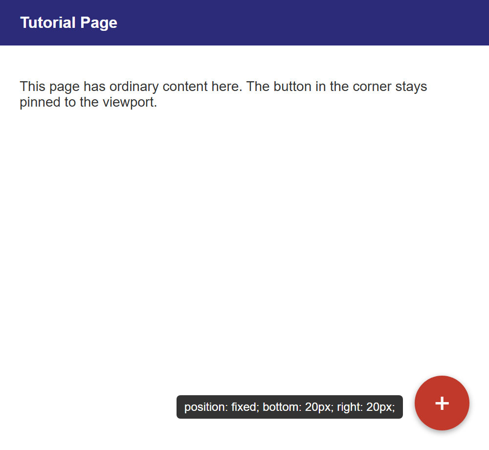 Rendered output: a page with a dark blue "Tutorial Page" header and a paragraph of body text, with a red circular "+" floating action button pinned to the bottom-right corner of the page, labeled "position: fixed; bottom: 20px; right: 20px;"